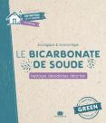 Le Bicarbonate De Soude ; Nettoyer, Désodoriser, Détartrer