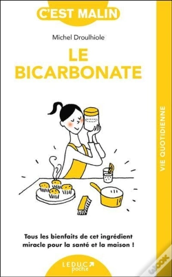 Capa do artigo Le Bicarbonate Malin ; Tous Les Bienfaits De Cet Ingrédient Miracle Pour La Maison Et La Santé !