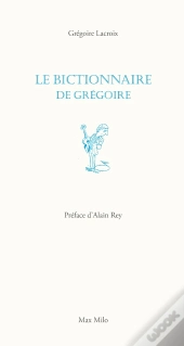 Le Bictionnaire De Grégoire
