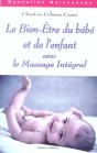 Le Bien-Etre Du Bebe Et De L'Enfant Avec Le Massage Integral - Preview