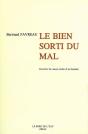 Le Bien Sorti Du Mal : Derriere La Cause Isolee D'Un Homme - Preview