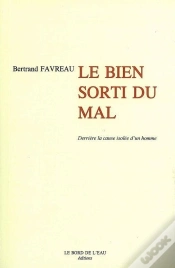 Capa do artigo Le Bien Sorti Du Mal : Derriere La Cause Isolee D
