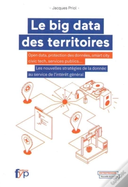 Capa do artigo Le Big Data Des Territoires ; Open Data, Protection Des Données, Smart City Civic Tech, Services Publics...