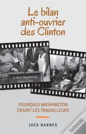Capa do artigo Le Bilan Anti-Ouvrier Des Clinton