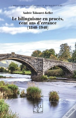 Capa do artigo Le Bilinguisme En Proces : Cent Ans D'Errance (1840-1940)