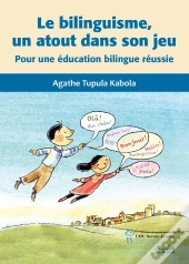 Le Bilinguisme, Un Atout Dans Son Jeu