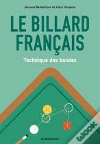 Le Billard Français : Technique Des Bandes