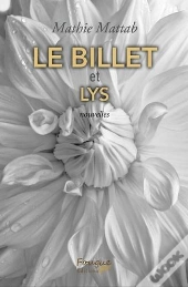 Le Billet ; Lys