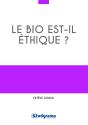 Le Bio Est-Il Éthique ? - Preview