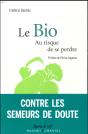 Le Bio L Avenir Est-Il (Vraiment) Au Bio ? - Preview