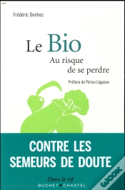 Capa do artigo Le Bio L Avenir Est-Il (Vraiment) Au Bio ?