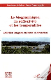 Capa do artigo Le Biographique, La Réflexivité Et Les Temporalités ; Articuler Langues, Cultures Et Formation
