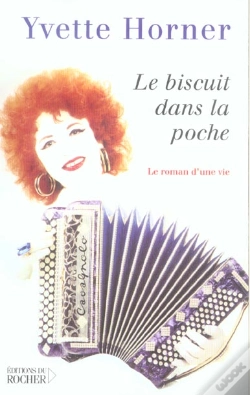 Capa do artigo Le Biscuit Dans La Poche - Le Roman D'Une Vie