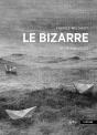 Le Bizarre : Monologue - Preview