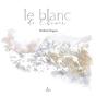 Le Blanc De L'Hiver - Preview