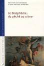 Le Blasphème : Du Péché Au Crime - Preview