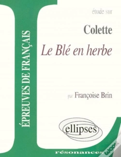 Capa do artigo Le Ble En Herbe ; Etude Sur Colette