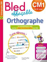 Le Bled Effacable Orthographe Cm1