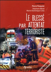 Le Blessé Par Attentat Terroriste