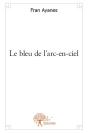 Le Bleu De L'Arc-En-Ciel - Preview