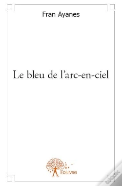Capa do artigo Le Bleu De L'Arc-En-Ciel