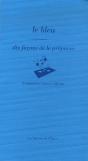 Le Bleu, Dix Façons... - Preview