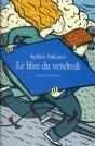 Le Bleu Du Vendredi - Preview