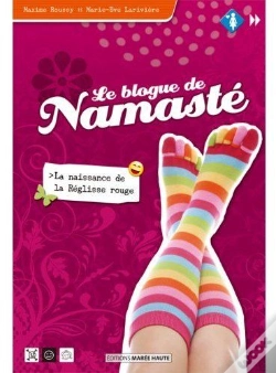 Capa do artigo Le Blogue De Namasté T.1 ; La Naissance De La Réglisse Rouge