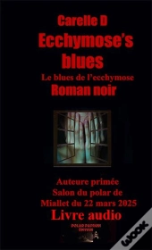Le Blues De L'Ecchymose (Audio Usb)