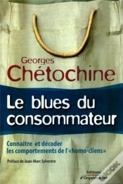 Capa do artigo Le Blues Du Consommateur : Connaître Et Décoder Les Comportements De L