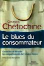 Le Blues Du Consommateur : Connaître Et Décoder Les Comportements De L'Homo Cliens - Preview