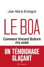 Le Boa : Comment Vincent Bolloré M'A Avalé - Preview