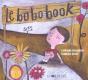 Le Bobobook ; Le Livre Des Ouilles! Aille! Ayayaille! - Preview