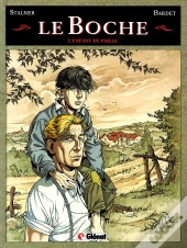 Le Boche Tome 1 ; L'Enfant De Paille