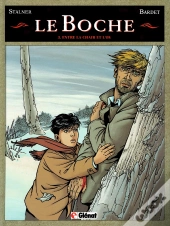 Le Boche Tome 3 ; Entre La Chair Et L'Os