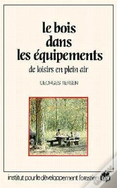 Le Bois Dans Les Equipements De Loisirs En Plein Air