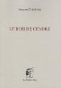 Le Bois De Cendre - Preview