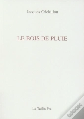Le Bois De Pluie