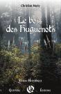 Le Bois Des Huguenots - Preview