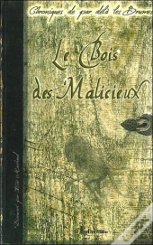 Le Bois Des Malicieux