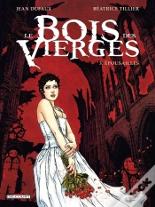 Capa do artigo Le Bois Des Vierges Tome 3 ; Épousailles