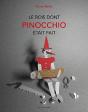 Le Bois Dont Pinocchio Etait Fait - Preview