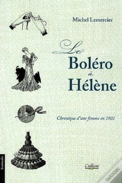 Capa do artigo Le Boléro À Hélène ; Chronique D'Une Femme En 1901