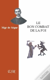 Le Bon Combat De La Foi