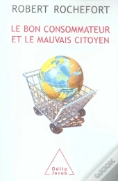 Le Bon Consommateur Et Le Mauvais Citoyen
