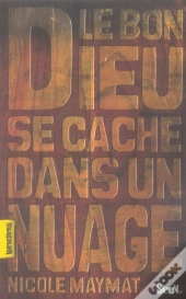 Le Bon Dieu Se Cache Dans Un Nuage