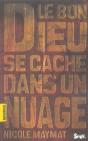 Le Bon Dieu Se Cache Dans Un Nuage - Preview