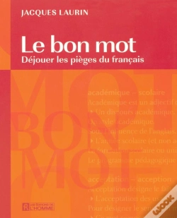 Capa do artigo Le Bon Mot ; Déjouer Les Pièges Du Français