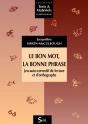 Le Bon Mot, La Bonne Phrase ; Jeu Auto-Correctif De Lecture Et D'Orthographe - Preview