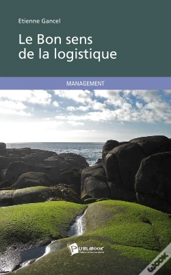 Capa do artigo Le Bon Sens De La Logistique ; Management